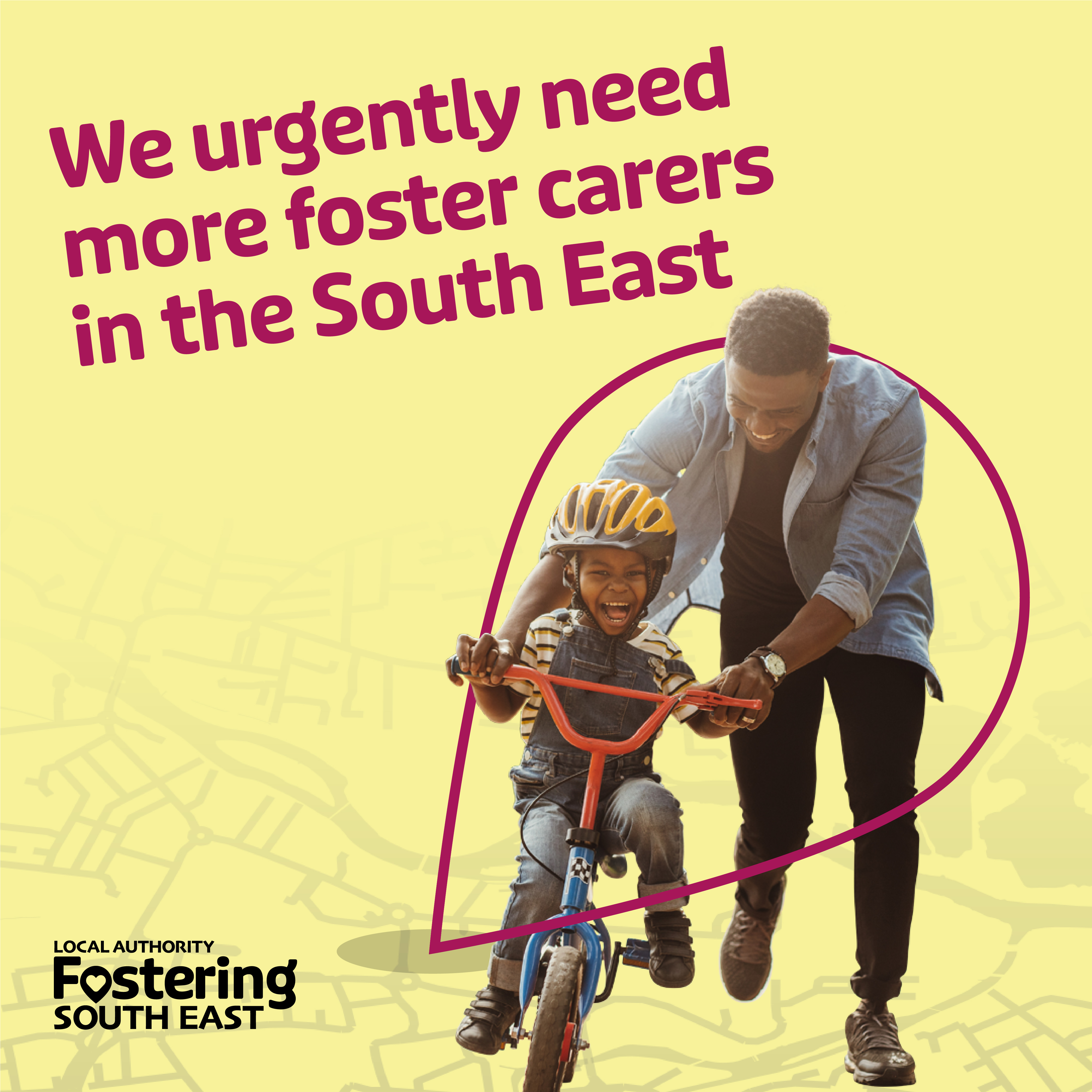 We urgently need more foster carers in the South East poster